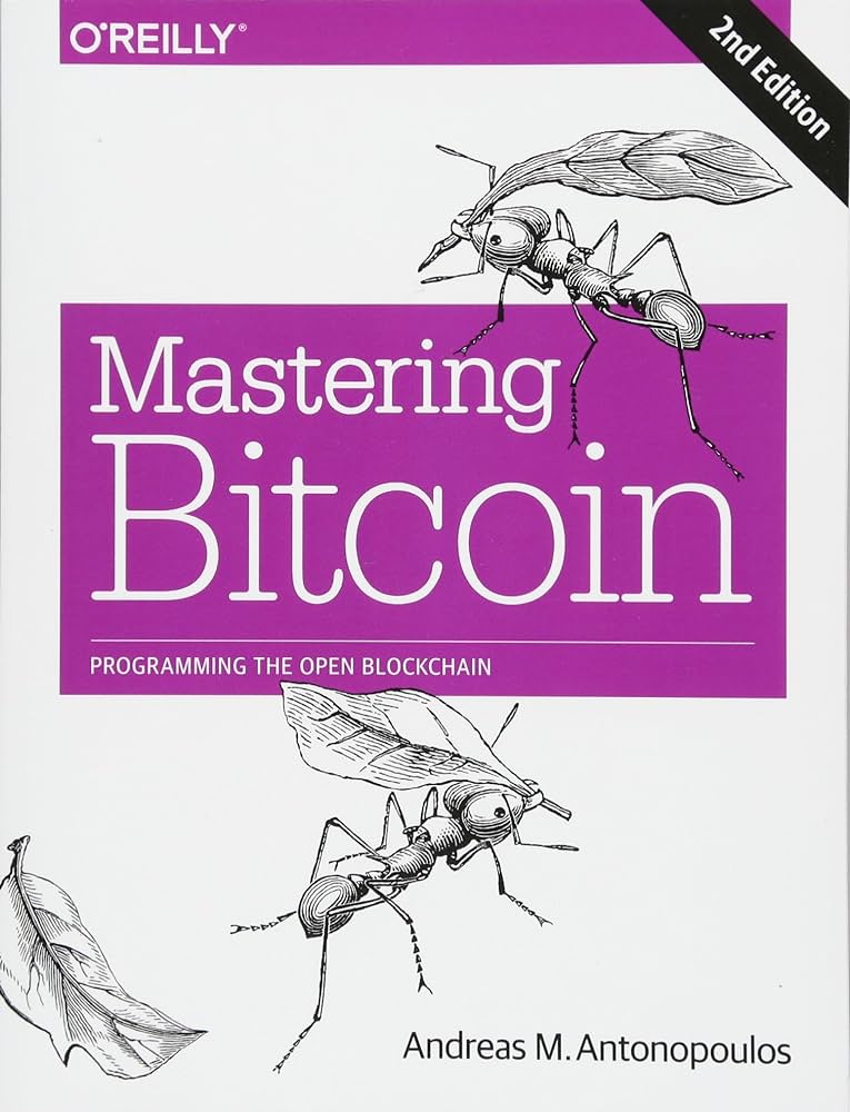 Bitcoin Book Reviews: Mastering Bitcoin by Andreas M. Antonopoulos – Essential Reading for Bitcoiners
